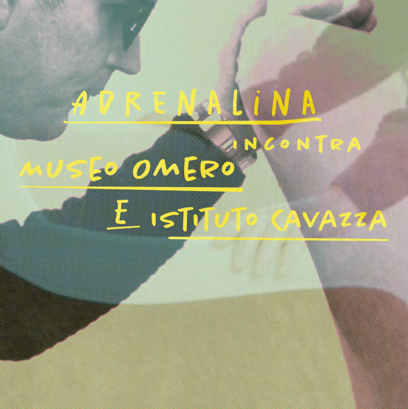 ADRENALINA MEETS Museo Omero and Istituto Cavazza - Adrenalina